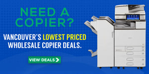 Need a copier? Vancouver's lowest priced wholesale copier deals.